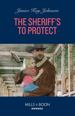 The Sheriff's To Protect (Mills & Boon Heroes) (eBook, ePUB) - Johnson, Janice Kay