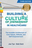 Building a Culture of Ownership in Healthcare, Third Edition (eBook, ePUB)