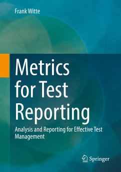 Metrics for Test Reporting - Witte, Frank