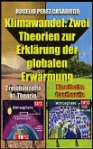Klimawandel: Zwei Theorien zur Erklärung der globalen Erwärmung (eBook, ePUB)