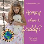 Mommy Where Is Daddy?/Mami Donde Esta Papi? (eBook, ePUB)