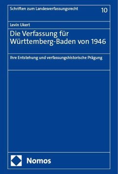 Die Verfassung für Württemberg-Baden von 1946 - Ukert, Levin