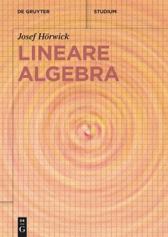 Lineare Algebra - Hörwick, Josef