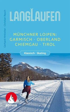 Langlaufen - Münchner Loipen - Hirtlreiter, Gerhard;Rauch, Christian