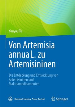 Von Artemisia annua L. zu Artemisininen - Tu, Youyou