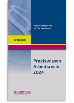 Praxiswissen Arbeitsrecht 2024 katholisch - Fitzthum, André