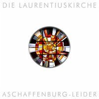 Die Laurentiuskirche Aschaffenburg-Leider - Pfeifer, Michael