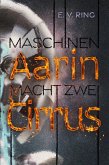 Maschinenmacht 2 - Aarin Cirrus (eBook, ePUB)