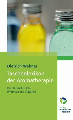 Taschenlexikon der Aromatherapie (eBook, PDF) - Wabner, Dietrich