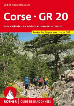 Corse - GR 20 (Guide de randonnées) - Hausmann, Willi;Hausmann, Kristin