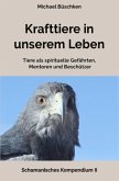 Krafttiere in unserem Leben