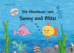 Die Abenteuer von Sunny und Blitzi - Huße, Monika