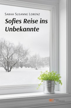 SOFIES REISE INS UNBEKANNTE - Lorenz, Sarah Susanne