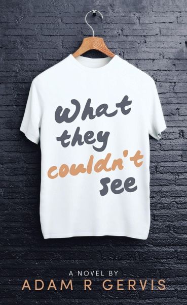What they couldn't see (eBook, ePUB) What they couldn't see (eBook, ePUB)