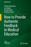 How to Provide Authentic Feedback in Medical Education