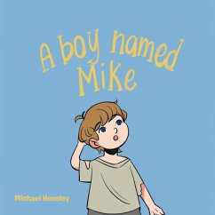 Cover A boy named Mike (eBook, ePUB)