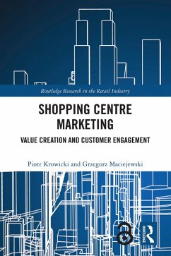 Shopping Centre Marketing (eBook, PDF) - Krowicki, Piotr; Maciejewski, Grzegorz