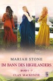 Im Bann des Highlanders Serie - Sammelband 2: Buch 5-7 (Clan Mackenzie) (eBook, ePUB)