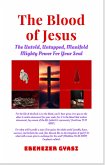 THE BLOOD OF JESUS (eBook, ePUB) THE BLOOD OF JESUS (eBook, ePUB)