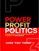 Power Profit Politics (eBook, ePUB)