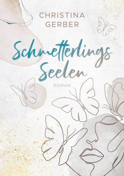 Schmetterlingsseelen (eBook, ePUB) Schmetterlingsseelen (eBook, ePUB)