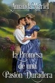 La Promesa de una Pasión Duradera (Un Romance de Castillo, #1) (eBook, ePUB)