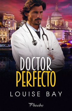 Doctor Perfecto (eBook, ePUB) - Bay, Louise