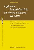 Opferlose Nichtidentität in einem anderen Ganzen (eBook, PDF)