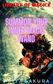 Summon Your Inner Magic Wand (Library of Magick, #3) (eBook, ePUB)