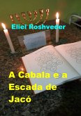 A Cabala e a Escada de Jacó (Cabala e Meditação, #17) (eBook, ePUB)