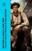 Western Classics: Zane Grey Collection (27 Novels in One Edition) (eBook, ePUB)