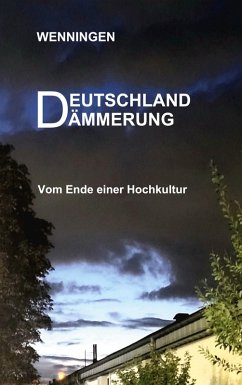 Deutschland Dämmerung (eBook, ePUB) - Wenningen, Bent
