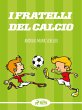 I fratelli del calcio (eBook, ePUB) - Bild 1