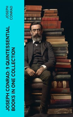 Joseph Conrad: 9 Quintessential Books in One Collection (eBook, ePUB) - Conrad, Joseph