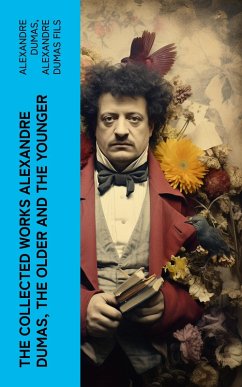 The Collected Works Alexandre Dumas, The Older and The Younger (eBook, ePUB) - Dumas, Alexandre; Dumas, Alexandre
