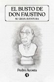 El busto de Don Faustino (eBook, ePUB)