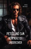 Peter und Sam Mein Herz ist undercover (eBook, ePUB)