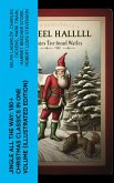 Jingle All The Way: 180+ Christmas Classics in One Volume (Illustrated Edition) (eBook, ePUB)