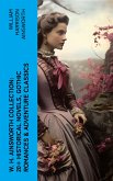 W. H. Ainsworth Collection: 20+ Historical Novels, Gothic Romances & Adventure Classics (eBook, ePUB)