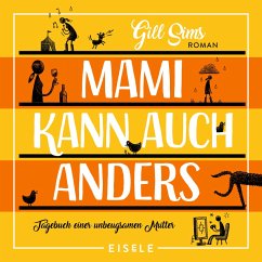 Mami kann auch anders (MP3-Download) - Sims, Gill