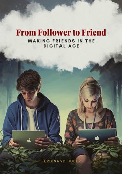 From Follower to Friend (eBook, ePUB) - Huber, Ferdinand