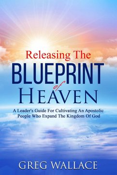 Cover Releasing The Blueprint Of Heaven (eBook, ePUB)