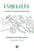 Esmeralda, la niña de los ojos verdes esquivos (eBook, ePUB)