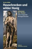 Heuschrecken und wilder Honig (eBook, ePUB)