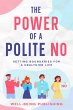 The Power of a Polite No (eBook, ePUB) - Bild 1