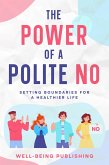 The Power of a Polite No (eBook, ePUB)