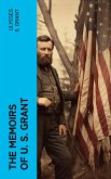 The Memoirs of U. S. Grant (eBook, ePUB)