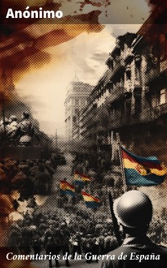 Comentarios de la Guerra de España (eBook, ePUB) - Anónimo