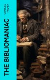 The Bibliomaniac (eBook, ePUB)