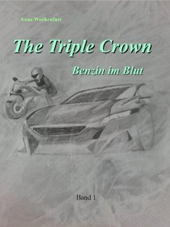 The Triple Crown: Benzin im Blut (eBook, ePUB) - Wockenfuß, Anne